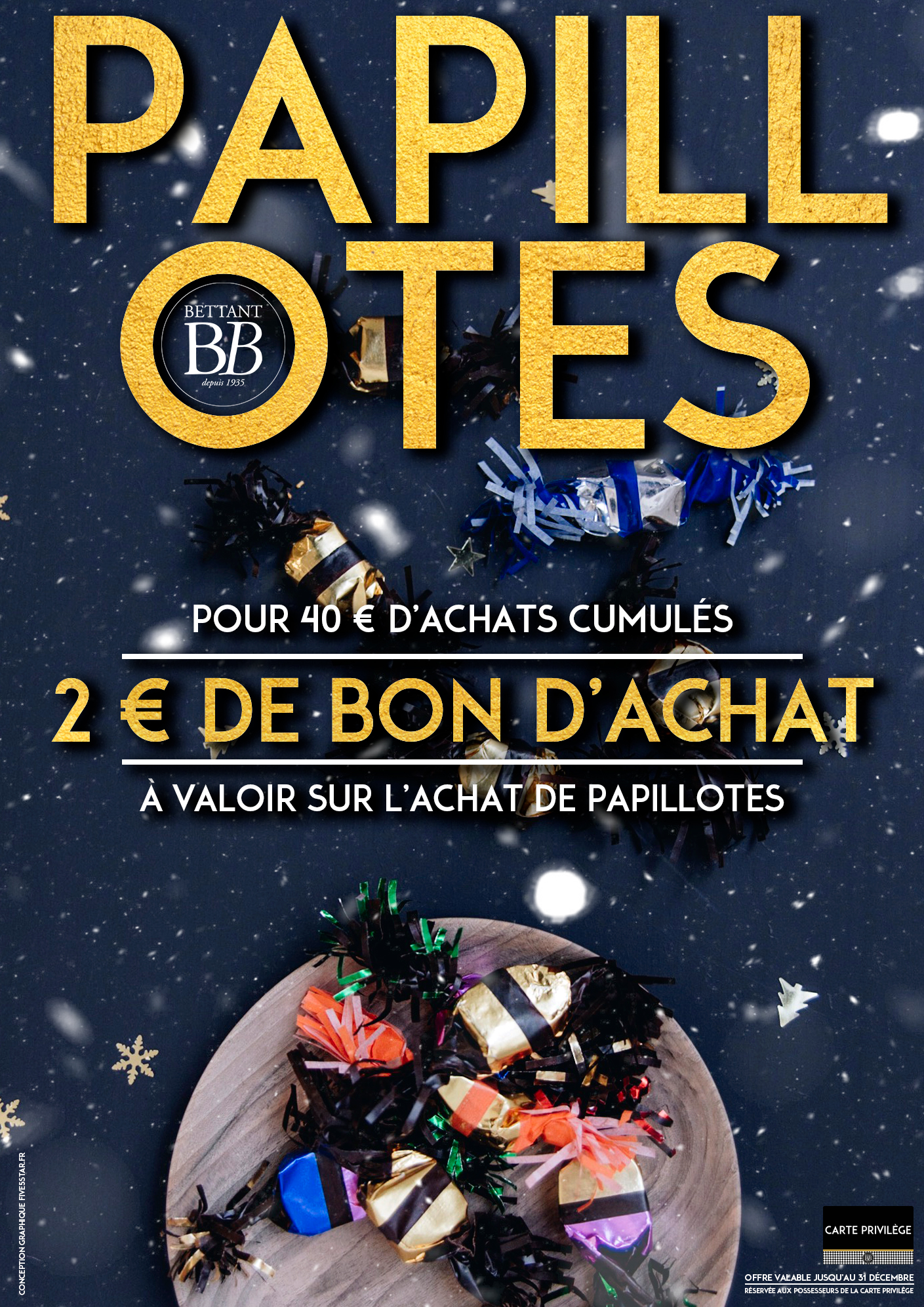 Papillotes : nouvelle offre avec votre Carte Privilège Bettant